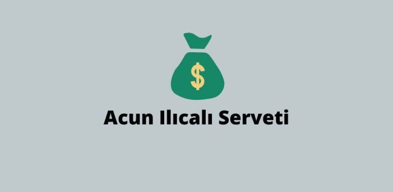 How Much is Acun Ilıcalı's Wealth 2023 – What to Buy with His Wealth