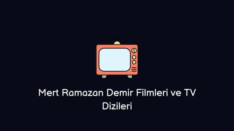 Mert Ramazan Demir Movies and TV Series