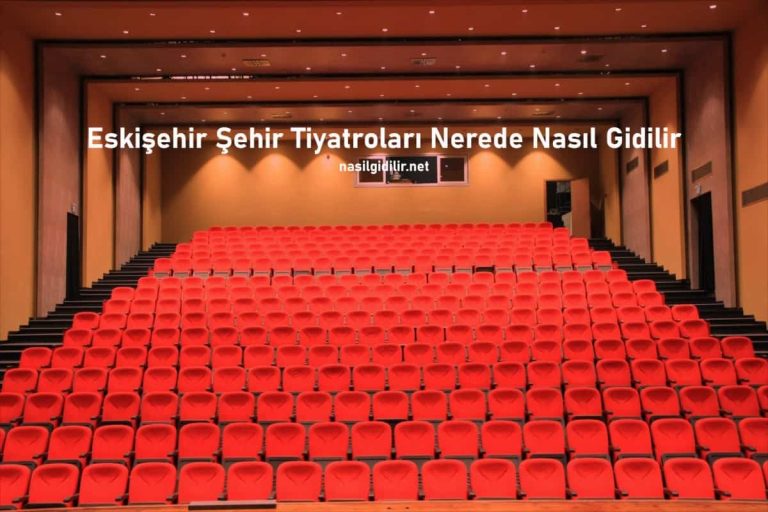 Eskisehir City Theaters Where and How to Go