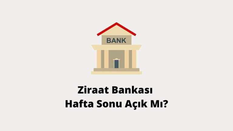 Is Ziraat Bank Open on Weekends?